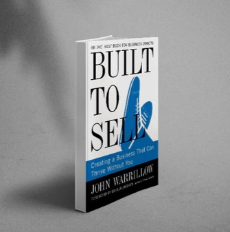 Built to Sell – Bí quyết xây dựng doanh nghiệp có thể bán được